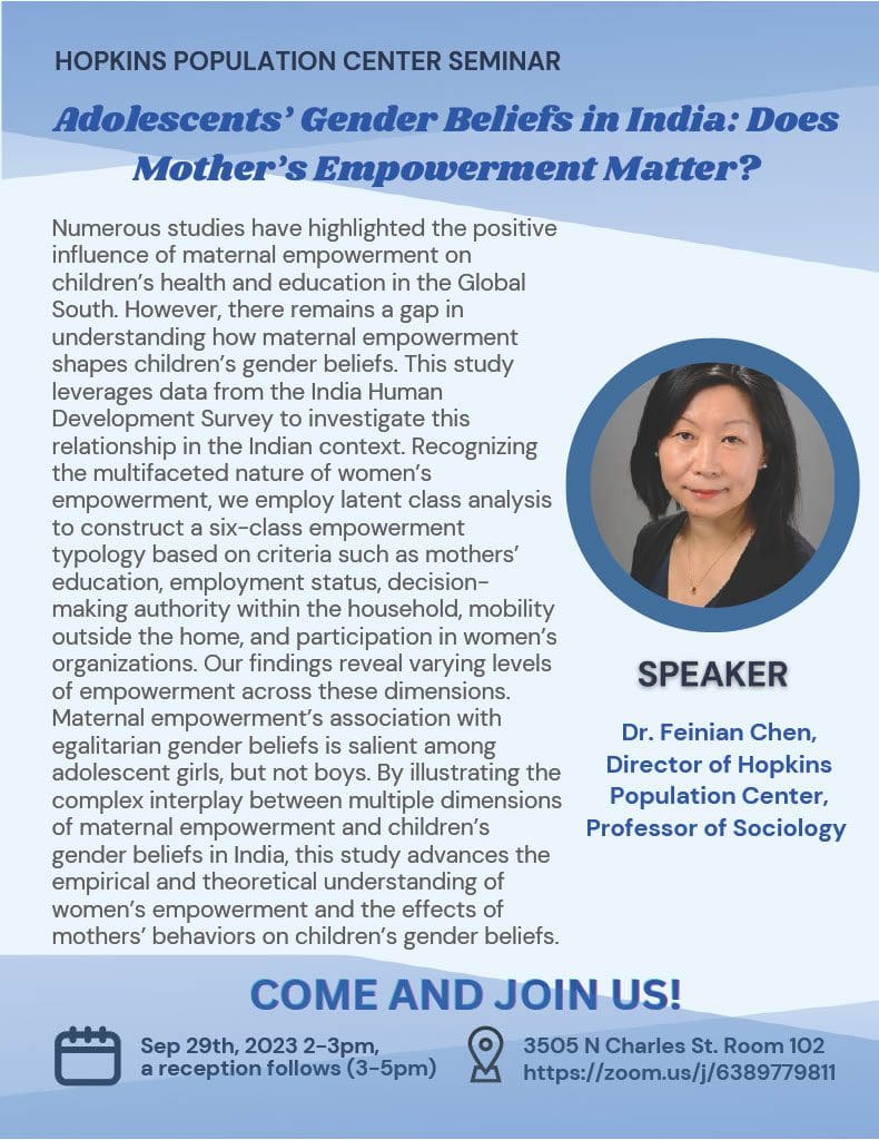 Dr. Feinian Chen will give a talk on “Adolescents’ Gender Beliefs in India: Does Mother’s Empowerment Matter?” on Sep 29